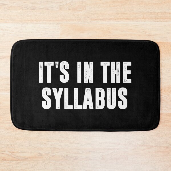 Item preview, It's In The Syllabus - Funny Teacher Gift designed and sold by chatrinemelca.