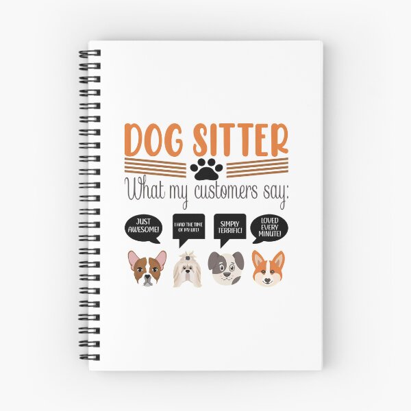 Item preview, Dog Sitter What My Customers Say Funny Dog Lover Gift designed and sold by SoyLamderma.