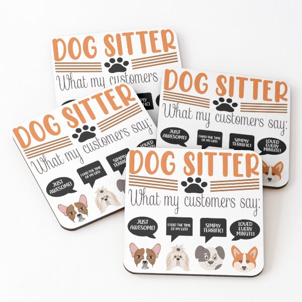Item preview, Dog Sitter What My Customers Say Funny Dog Lover Gift designed and sold by SoyLamderma.