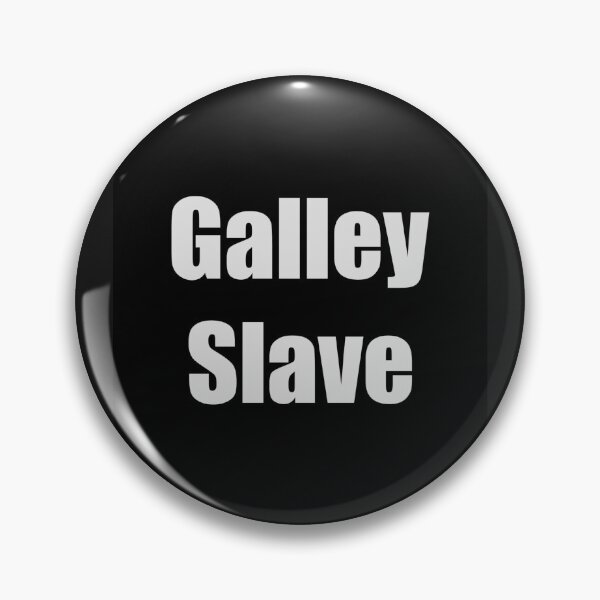 Item preview, Galley Slave designed and sold by Bondillero.