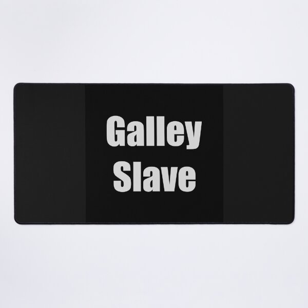 Item preview, Galley Slave designed and sold by Bondillero.