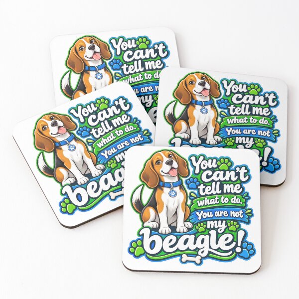 Item preview, You can’t tell me what to do.  You are not my beagle! designed and sold by CIW78.