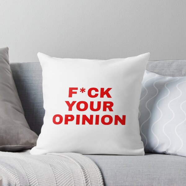 Item preview, F*CK YOUR OPINION  designed and sold by SWETA HALDER.