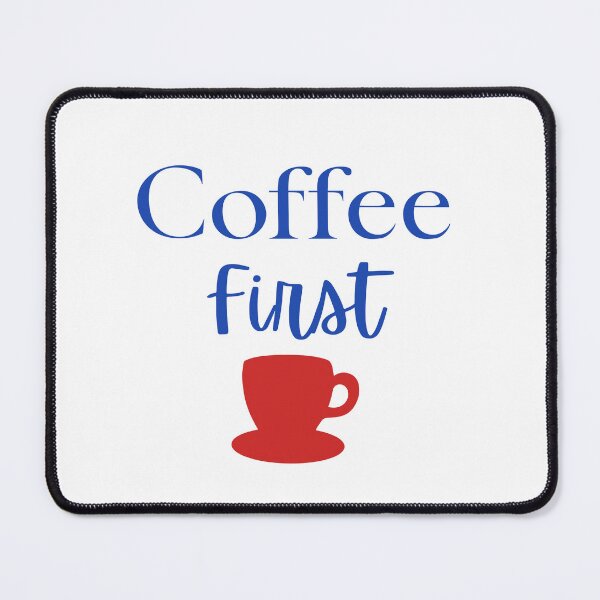 Item preview, Coffee First Blue Text Red Coffee Cup Graphic designed and sold by RahniNM.