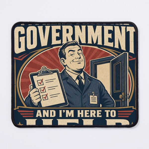 Item preview, I'm Here from the Government designed and sold by Ctrl Alt Bureaucracy.