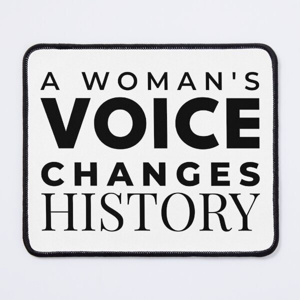Item preview, A Woman's Voice Changes History Feminist Empowerment designed and sold by Velora Printss.