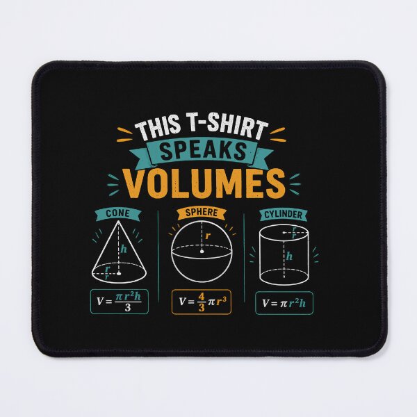 Item preview, Funny Mathematics Science Maths Speak Volumes Geometry designed and sold by farhanhafeez.
