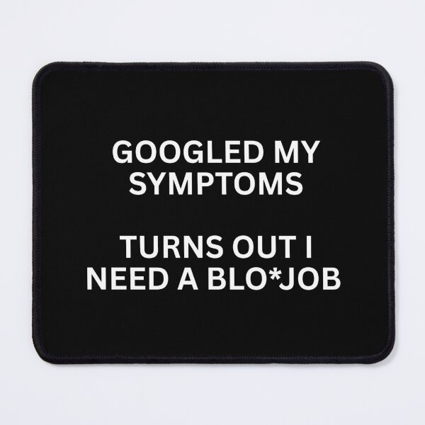 Item preview, Googled My Symptoms designed and sold by SWETA HALDER.