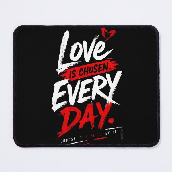 Item preview, Love Is Chosen Every Day – Romantic Love Quote designed and sold by RajDeals.