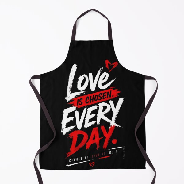 Item preview, Love Is Chosen Every Day – Romantic Love Quote designed and sold by RajDeals.