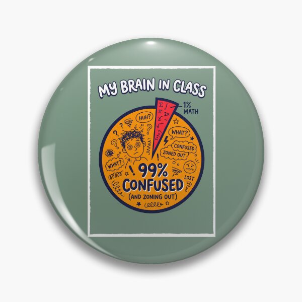 Item preview, Brain In Class Pie Chart - Math Student Humor Distracted Mind designed and sold by SplashTastic.