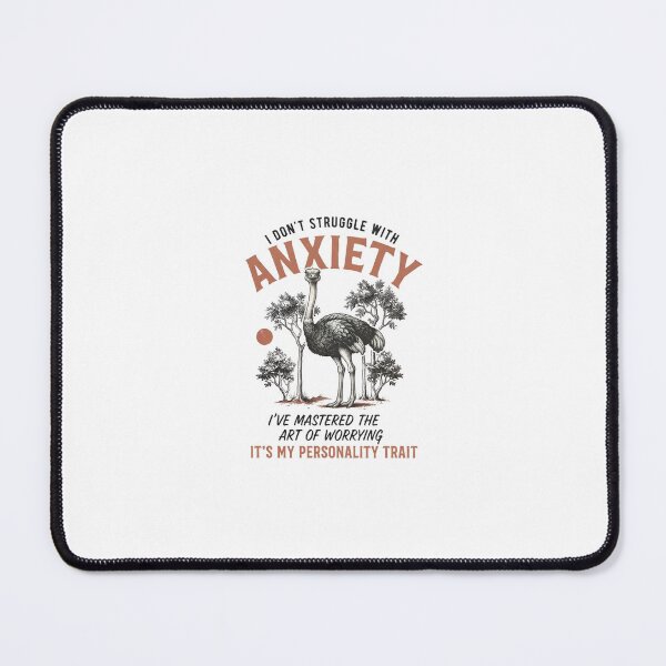 Item preview, Mastered Anxiety Ostrich designed and sold by Colorful-Garden.