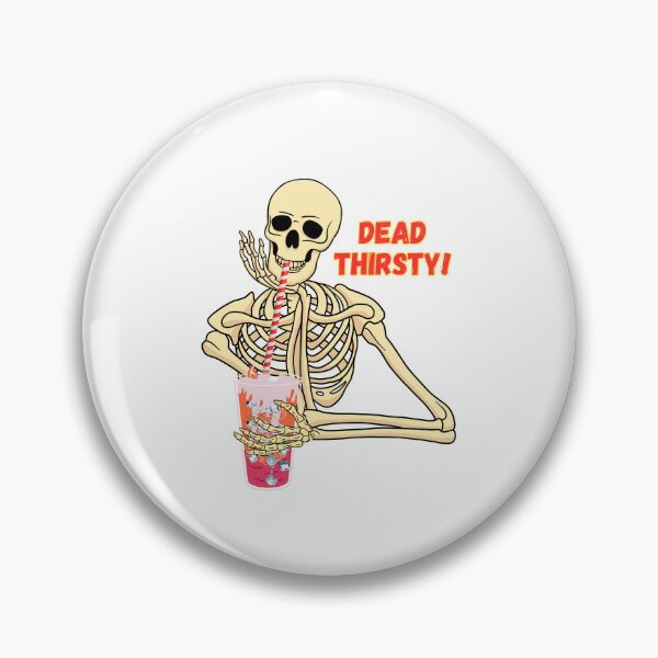 Item preview, Skeleton Humour T Shirt - Dead Thirsty! designed and sold by soprinted.
