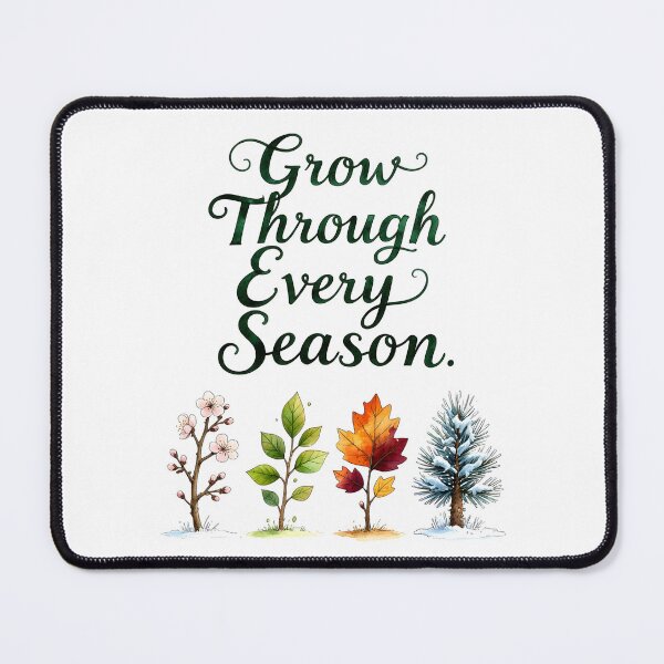 Item preview, Grow Through Every Season Inspirational Quote with Four Season Trees Design designed and sold by Connys Colorful World.