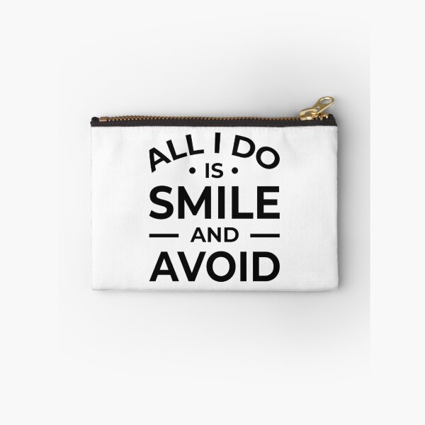 Item preview, All I Do Is Smile And Avoid designed and sold by Adonias-Kleinm-.