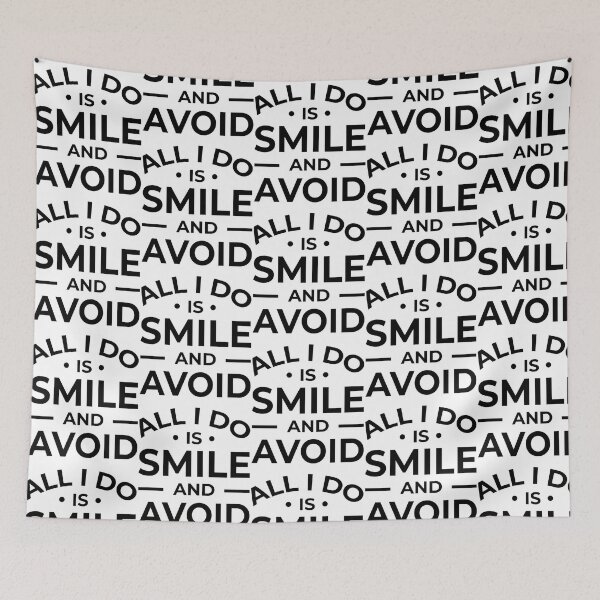 Item preview, All I Do Is Smile And Avoid designed and sold by Adonias-Kleinm-.