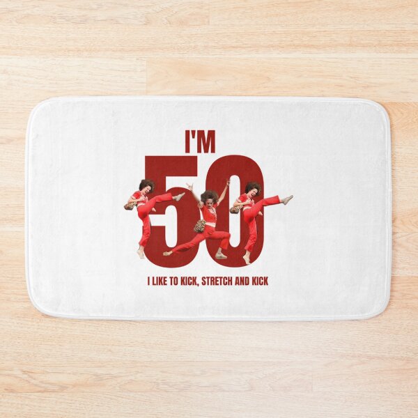 Item preview, I'M 50 - I Like To Kick Stretch And  Kick designed and sold by crookmarx32.