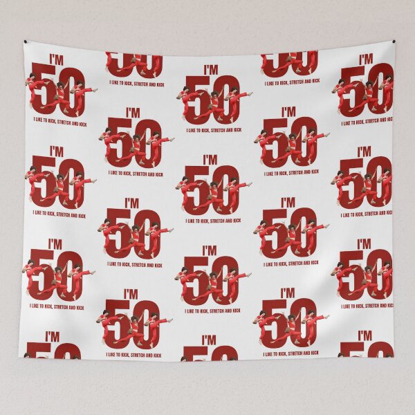 Item preview, I'M 50 - I Like To Kick Stretch And  Kick designed and sold by crookmarx32.