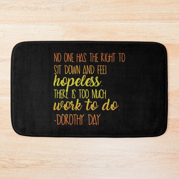 Item preview, Dorothy Day Quote designed and sold by axonedfordaxo.