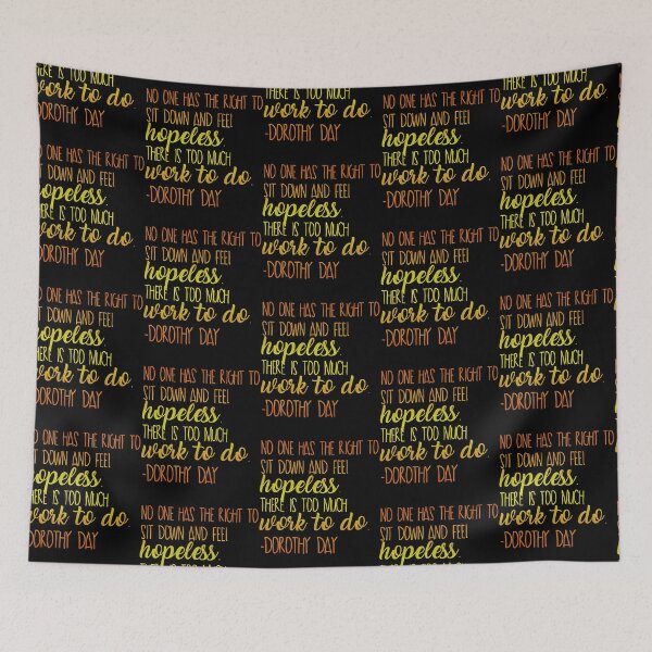 Item preview, Dorothy Day Quote designed and sold by axonedfordaxo.