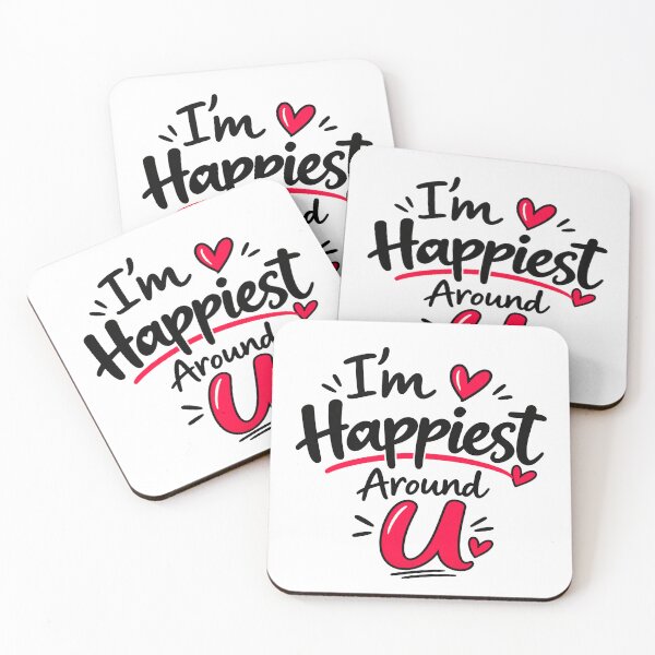 Item preview, I’m Happiest Around U Romantic Love Quote Design designed and sold by Lovestickerco.