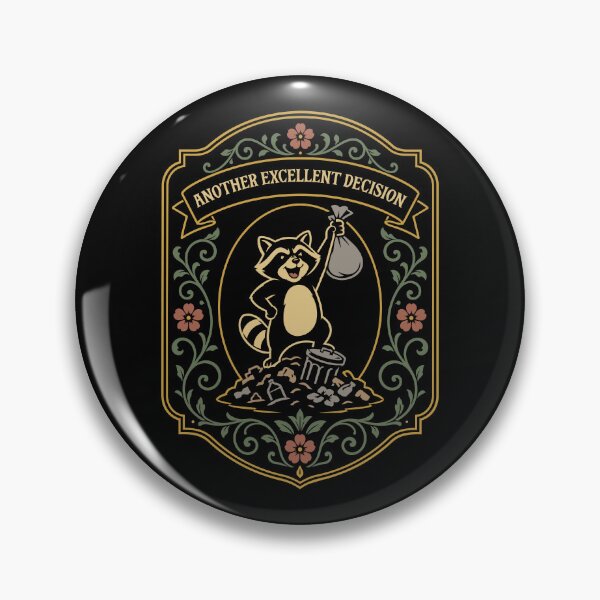 Item preview, Another Excellent Decision Raccoon Dark Humor designed and sold by pixeptional.