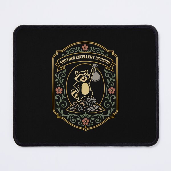 Item preview, Another Excellent Decision Raccoon Dark Humor designed and sold by pixeptional.