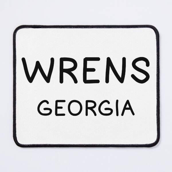 Item preview, Wrens, Georgia, Wrens GA, Wrens Georgia designed and sold by MoMidoStore.