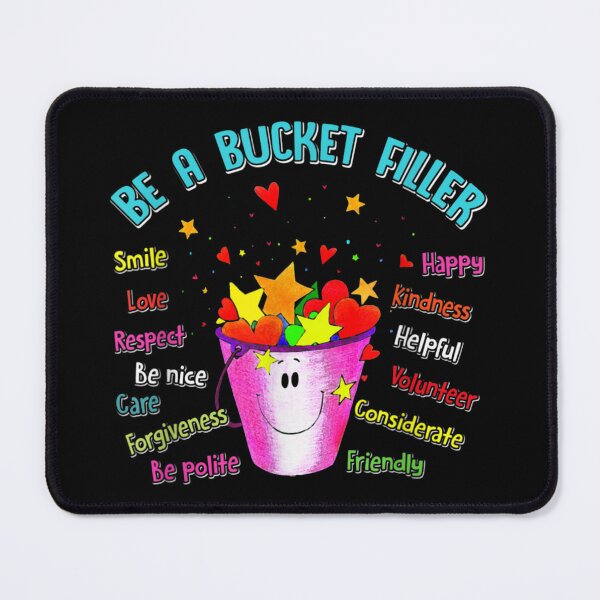 Item preview, be a bucket filler smile love teacher educator tutor designed and sold by BrandtMark6.