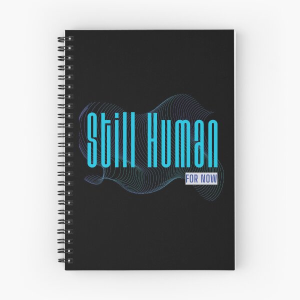 Item preview, Still Human for now designed and sold by Legacy Supreme.
