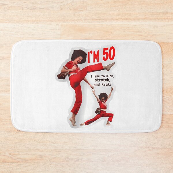Item preview, Sally Omalley I'M 50 I Like To Kick Stretch And Kick designed and sold by amari-sdick.