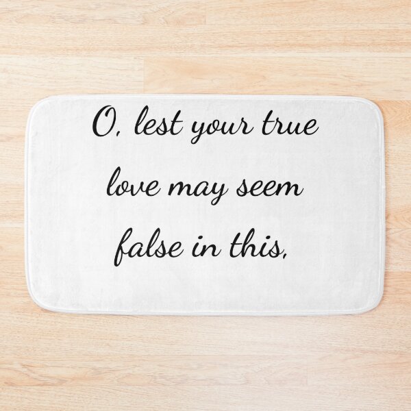 Item preview, “O, lest your true love may seem false in this,” - handwriting black designed and sold by ariksworld.