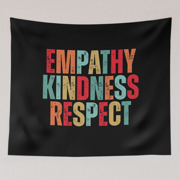 Item preview, Empathy kindness respect designed and sold by Dondonmart.