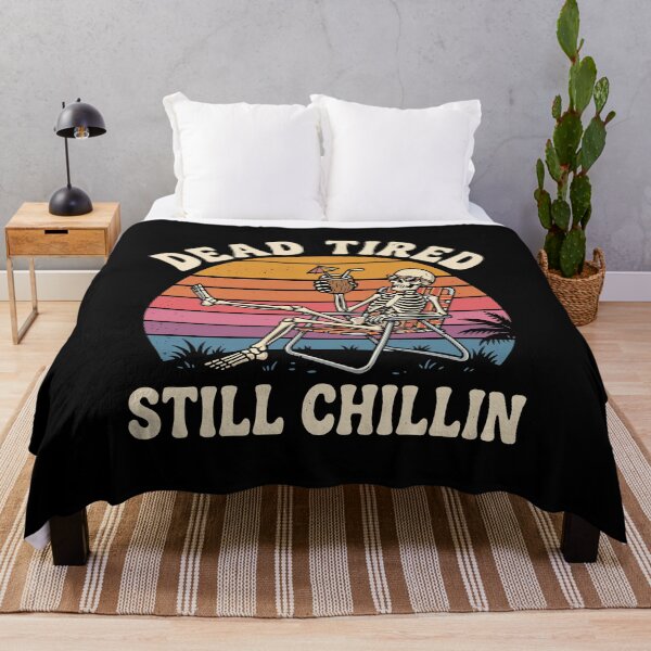 Item preview, Dead Tired Still Chillin designed and sold by PeachMelodyShop.