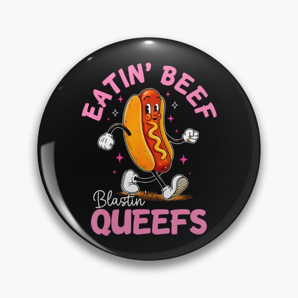 Item preview, EATIN' BEEF BLASTIN' QUEEFS designed and sold by JamesCrArt.