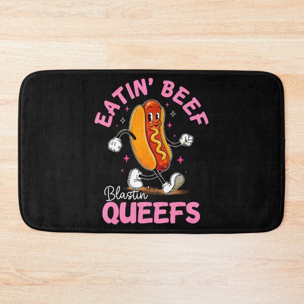 Item preview, EATIN' BEEF BLASTIN' QUEEFS designed and sold by JamesCrArt.
