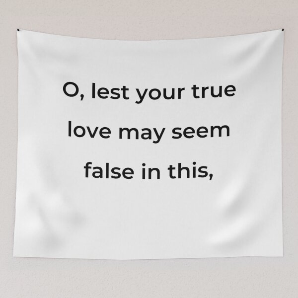 Item preview, “O, lest your true love may seem false in this,” - print black designed and sold by ariksworld.
