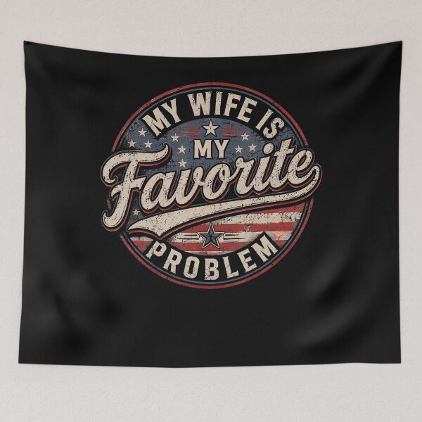 Item preview, My Wife Is My Favorite Problem Retro Vintage Funny Husband designed and sold by JamesCrArt.