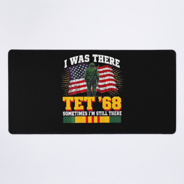 Item preview, I Was There Tet 68 Military Us Flag Veteran designed and sold by JamesCrArt.