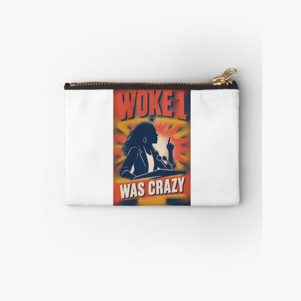 Item preview, Woke 1 Was Crazy designed and sold by Ctrl Alt Bureaucracy.