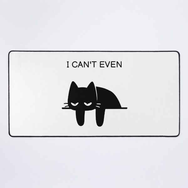 Item preview, I Can't Even Funny Black Cat Sticker designed and sold by FUEGO & NOX.