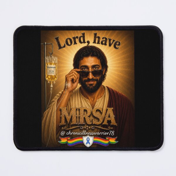 Item preview, Lord have MRSA! designed and sold by CIW78.
