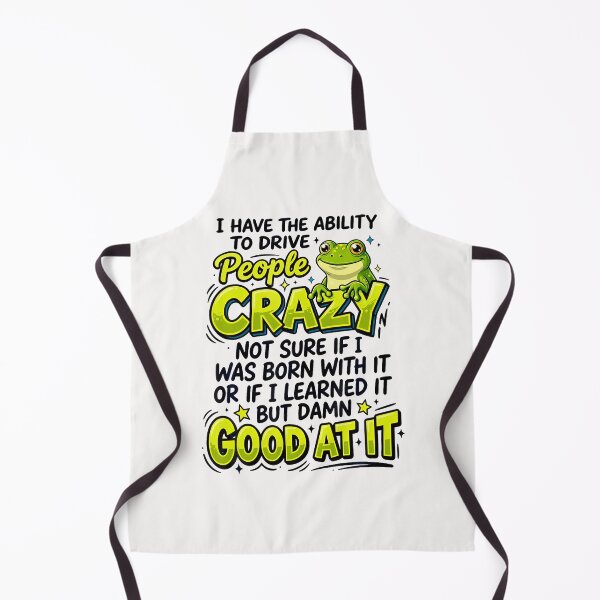 Item preview, I Have The Ability To Drive People Crazy Frog designed and sold by JamesCrArt.