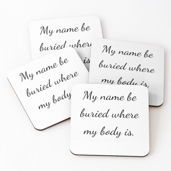 Item preview, “My name be buried where my body is,” - handwriting black designed and sold by ariksworld.