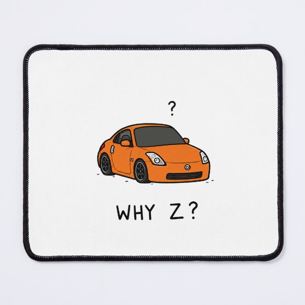 Item preview, Why Z? Funny JDM Car designed and sold by MonkiFlipp.