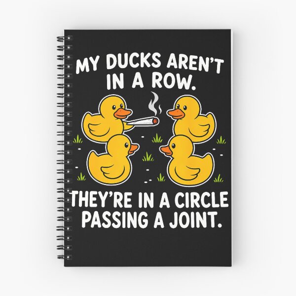 Item preview, My Ducks Arent In A Row Theyre In A Circle Passing A Joint designed and sold by JamesCrArt.