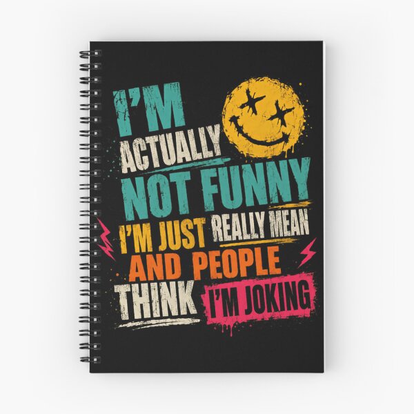 Item preview, I'm Actually Not Funny I'm Just Really Mean And People Think I'm Joking Sarcastic Humor Personality Quote designed and sold by HumansStuck12.