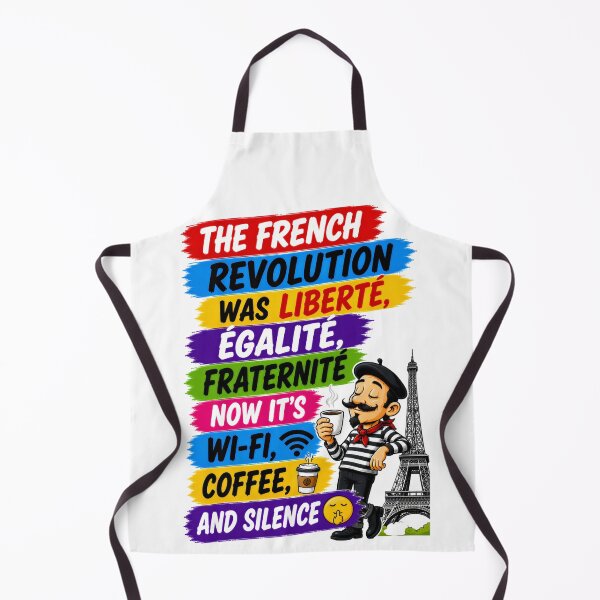 Item preview, The French Revolution Was Liberté,Égalité,Fraternité Now It's Wi-fi,Coffee,And Silence designed and sold by KLERIKSTORE.