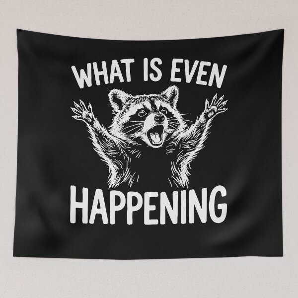 Item preview, What Is Even Happening designed and sold by JamesCrArt.