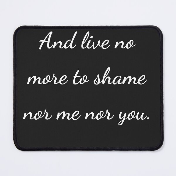 Item preview, “And live no more to shame nor me nor you.” - handwriting white designed and sold by ariksworld.